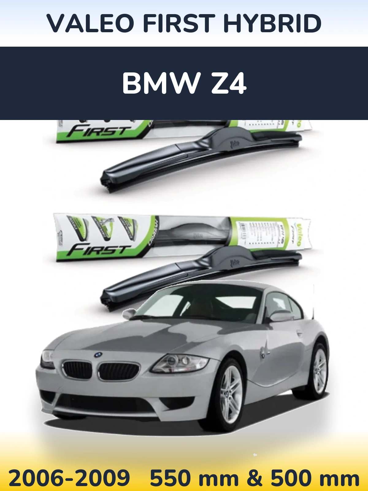 Sada předních stěračů Valeo First Hybrid 550 a 500 mm pro BMW Z4 2006-2009