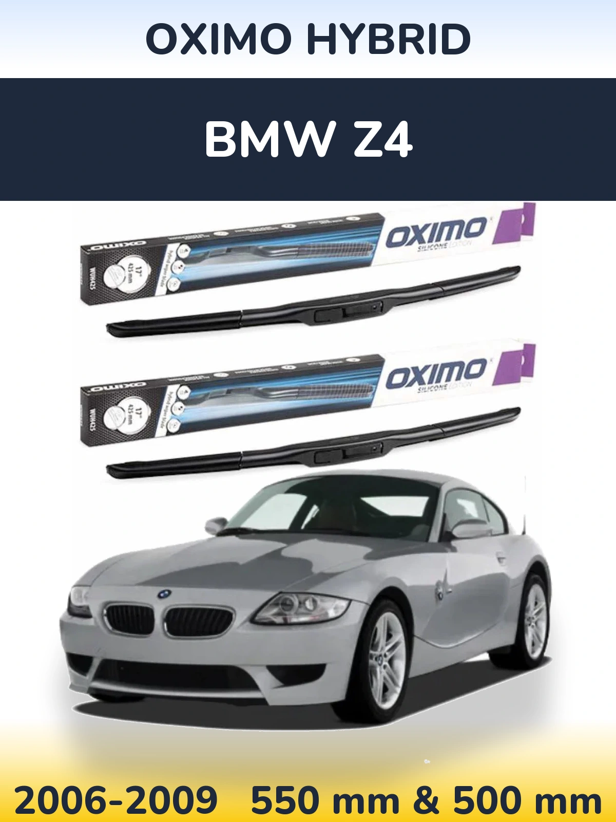 Sada předních stěračů Oximo Hybrid 550 a 500 mm pro BMW Z4 2006-2009