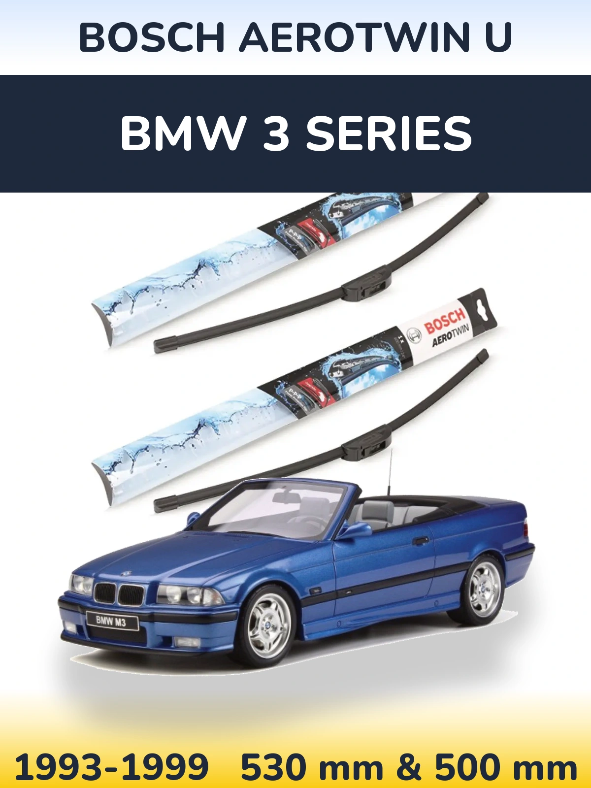 Sada předních stěračů BOSCH AeroTwin U 530 a 500 mm pro BMW 3 Series 1993-1999
