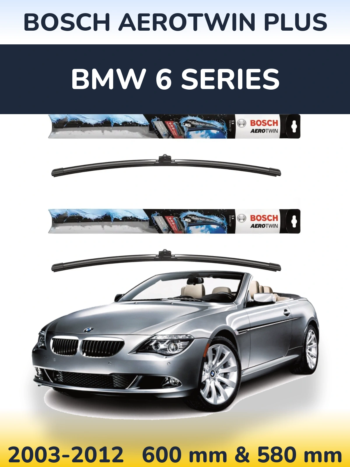 Sada předních stěračů BOSCH AeroTwin Plus 600 a 580 mm pro BMW 6 Series 2003-2012