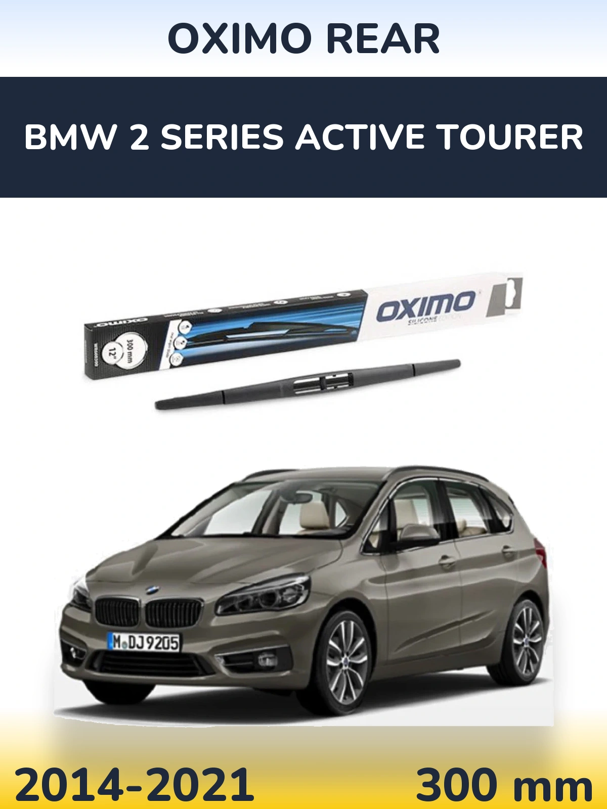 Zadní stěrač Oximo Rear 300 mm pro BMW 2 Series Active Tourer 2014-2021