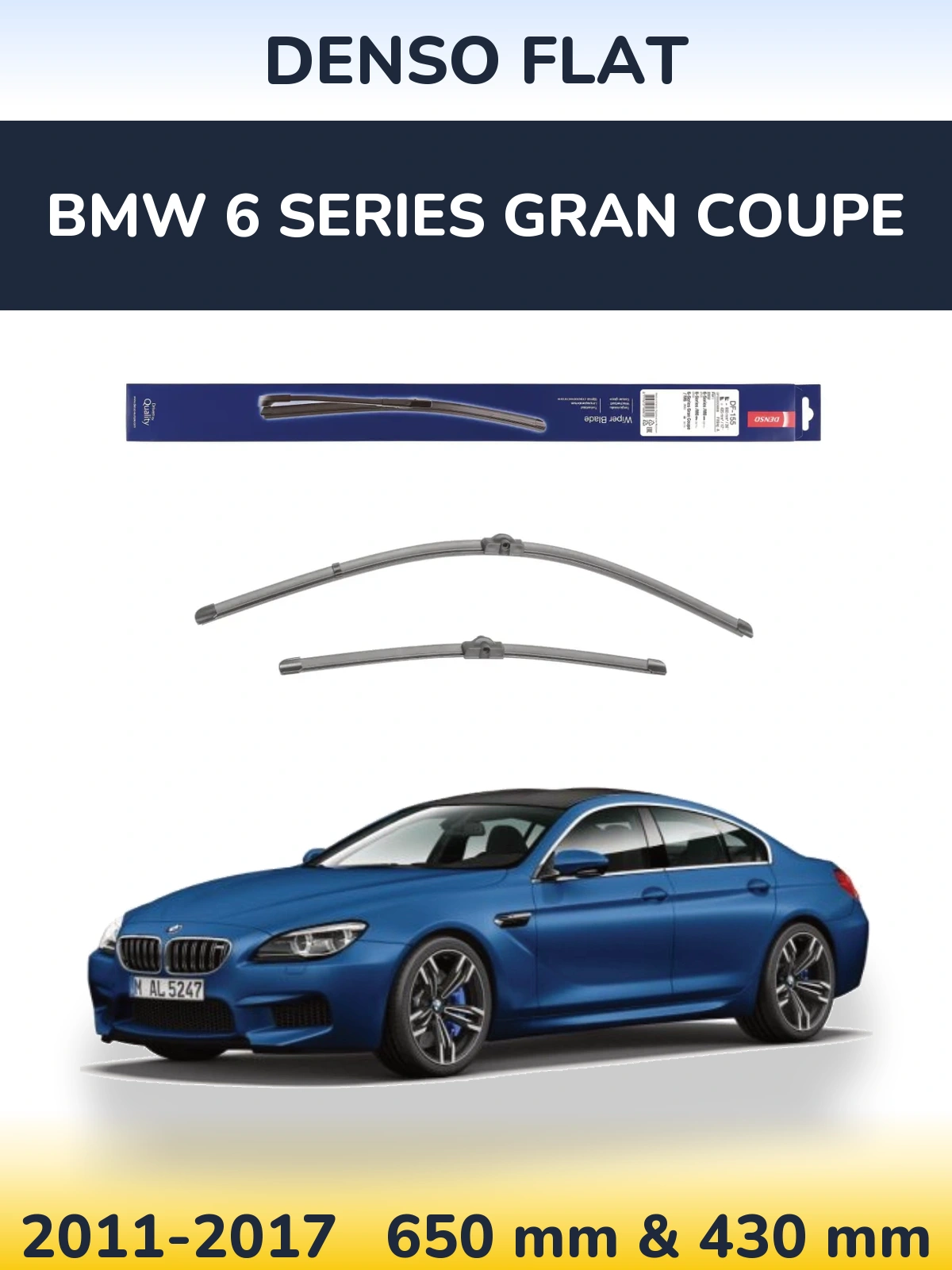 Комплект передніх щіток Denso Flat 650 & 430 мм для BMW 6 Series Gran Coupe 2011-2017