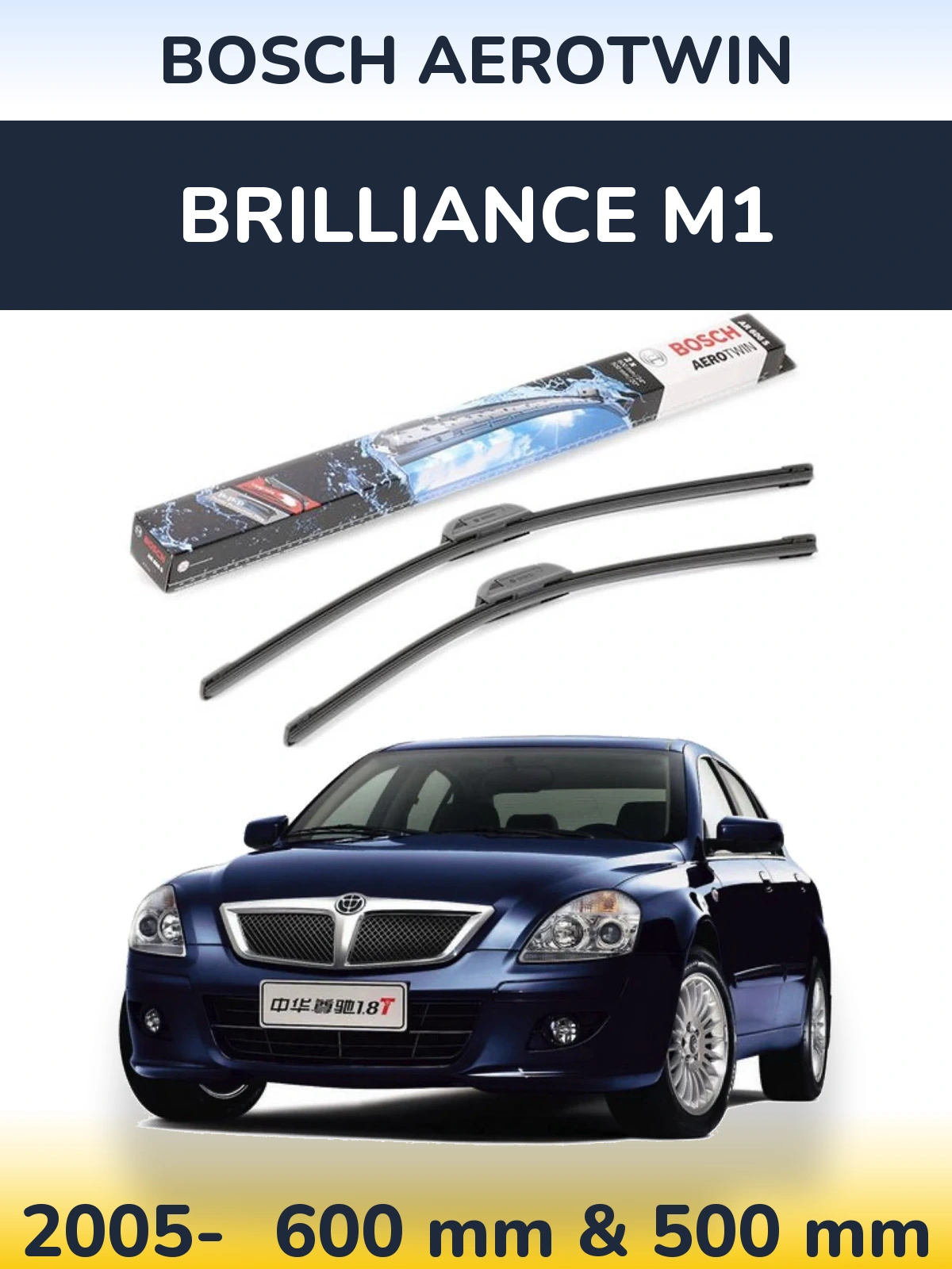 Sada předních stěračů BOSCH AeroTwin 600 a 500 mm pro Brilliance M1 2005-2026