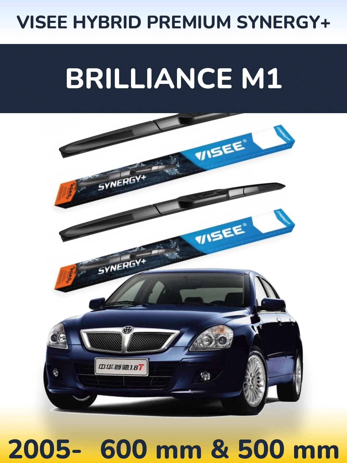 Sada předních stěračů VISEE HYBRID PREMIUM SYNERGY+ 600 a 500 mm pro Brilliance M1 2005-2026