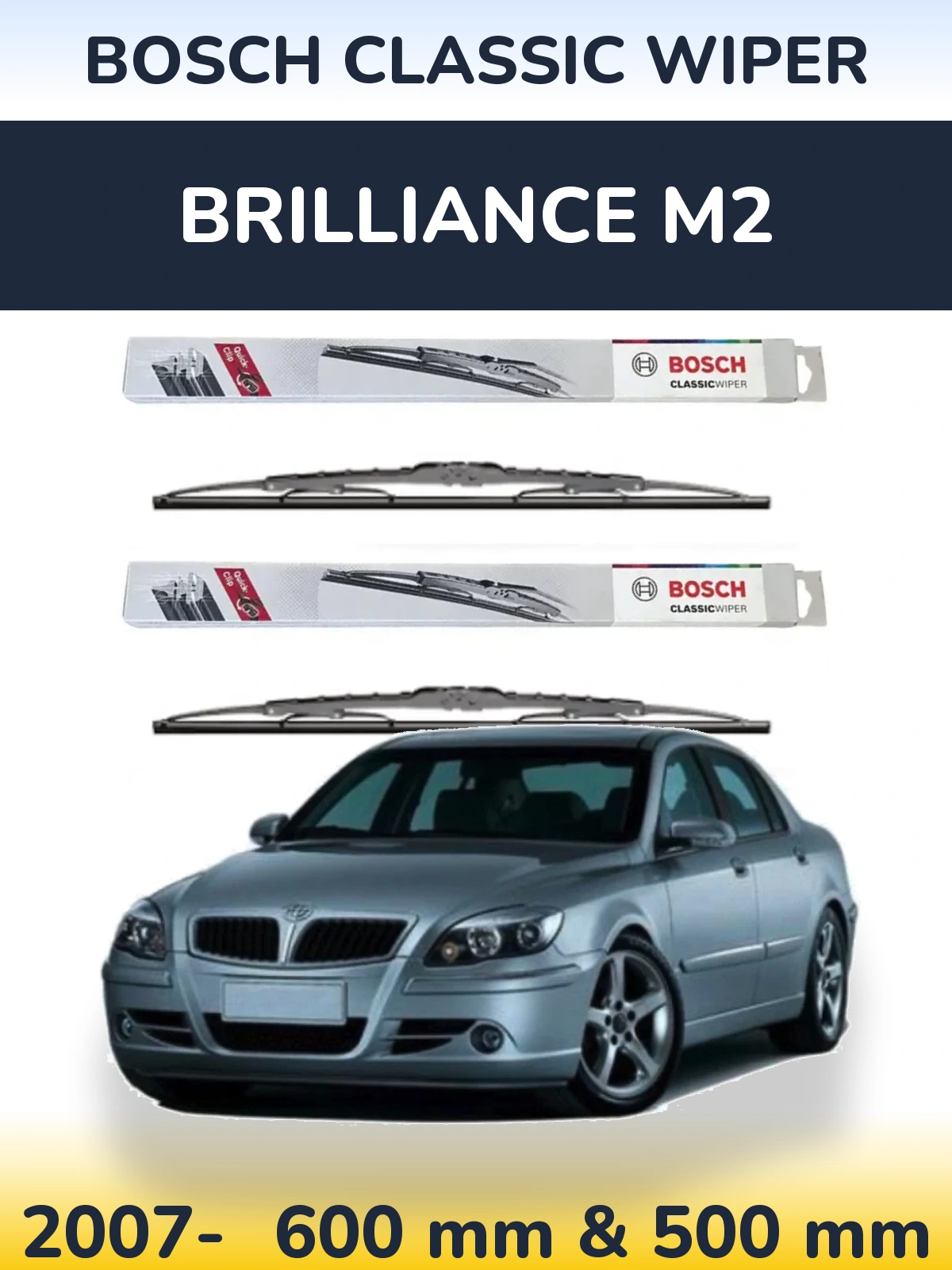 Sada předních stěračů BOSCH Classic Wiper 600 a 500 mm pro Brilliance M2 2007-2026
