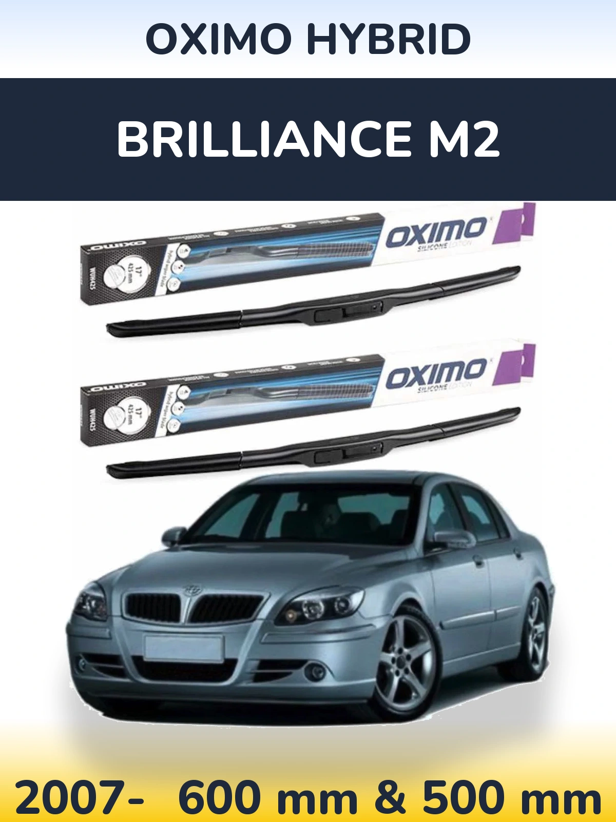 Sada předních stěračů Oximo Hybrid 600 a 500 mm pro Brilliance M2 2007-2026