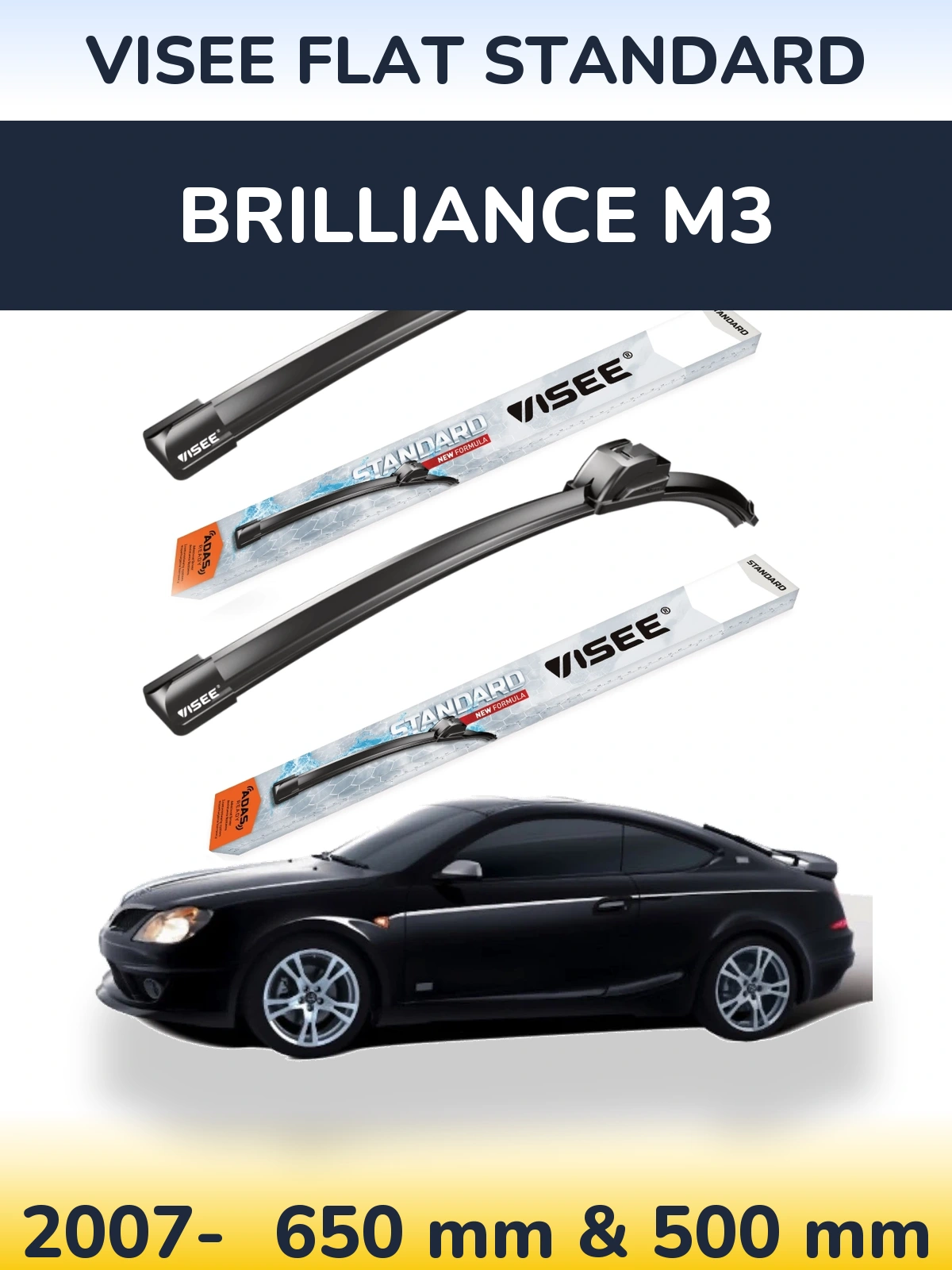 Sada předních stěračů VISEE FLAT STANDARD 650 a 500 mm pro Brilliance M3 2007-2026
