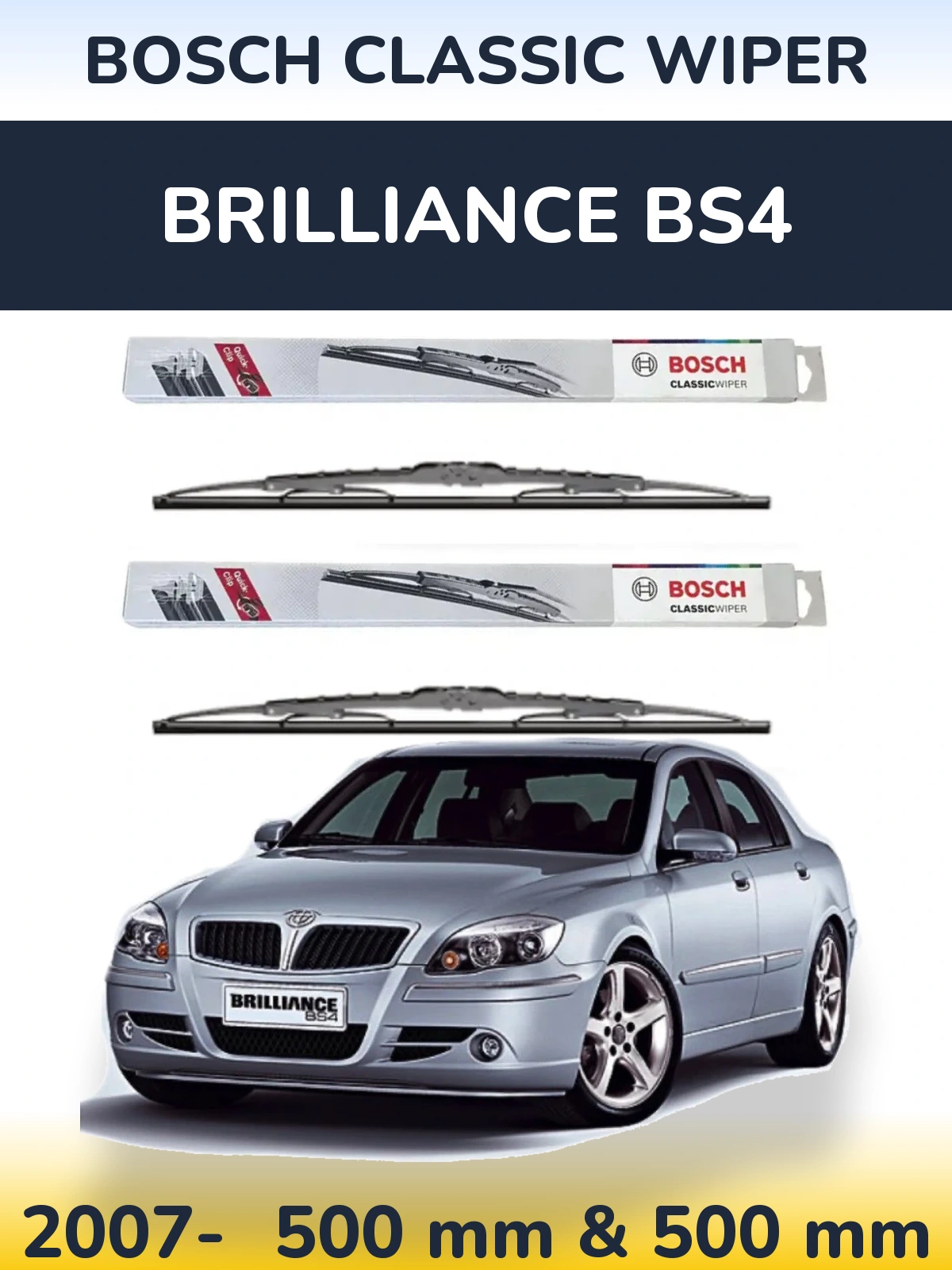 Sada předních stěračů BOSCH Classic Wiper 500 a 500 mm pro Brilliance BS4 2007-2026