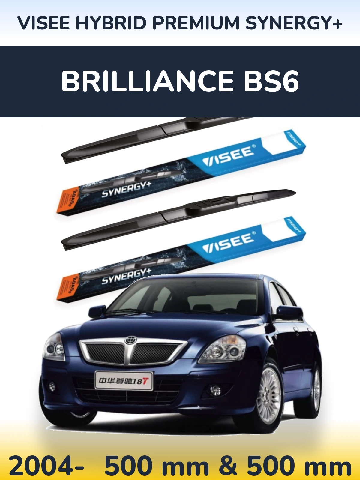 Sada předních stěračů VISEE HYBRID PREMIUM SYNERGY+ 500 a 500 mm pro Brilliance BS6 2004-2026