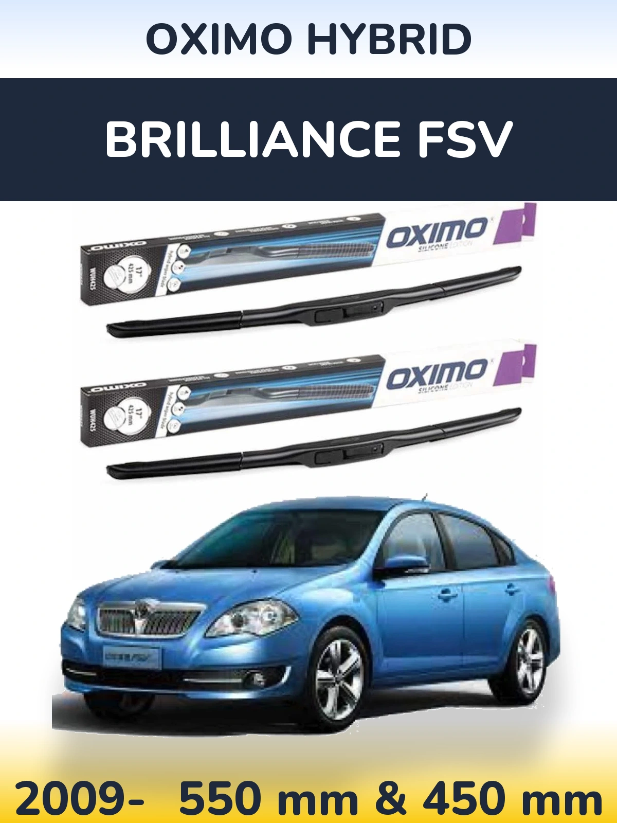 Sada předních stěračů Oximo Hybrid 550 a 450 mm pro Brilliance FSV 2009-2026
