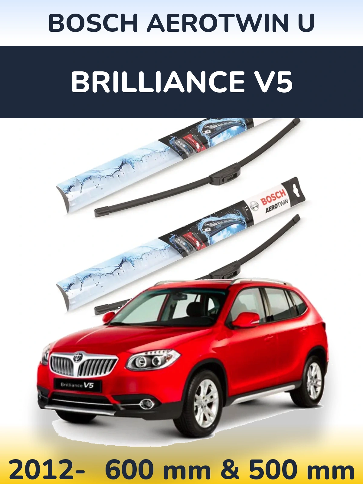 Sada předních stěračů BOSCH AeroTwin U 600 a 500 mm pro Brilliance V5 2012-2026