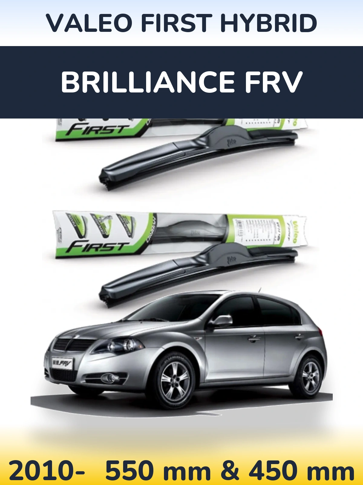 Sada předních stěračů Valeo First Hybrid 550 a 450 mm pro Brilliance FRV 2010-2026