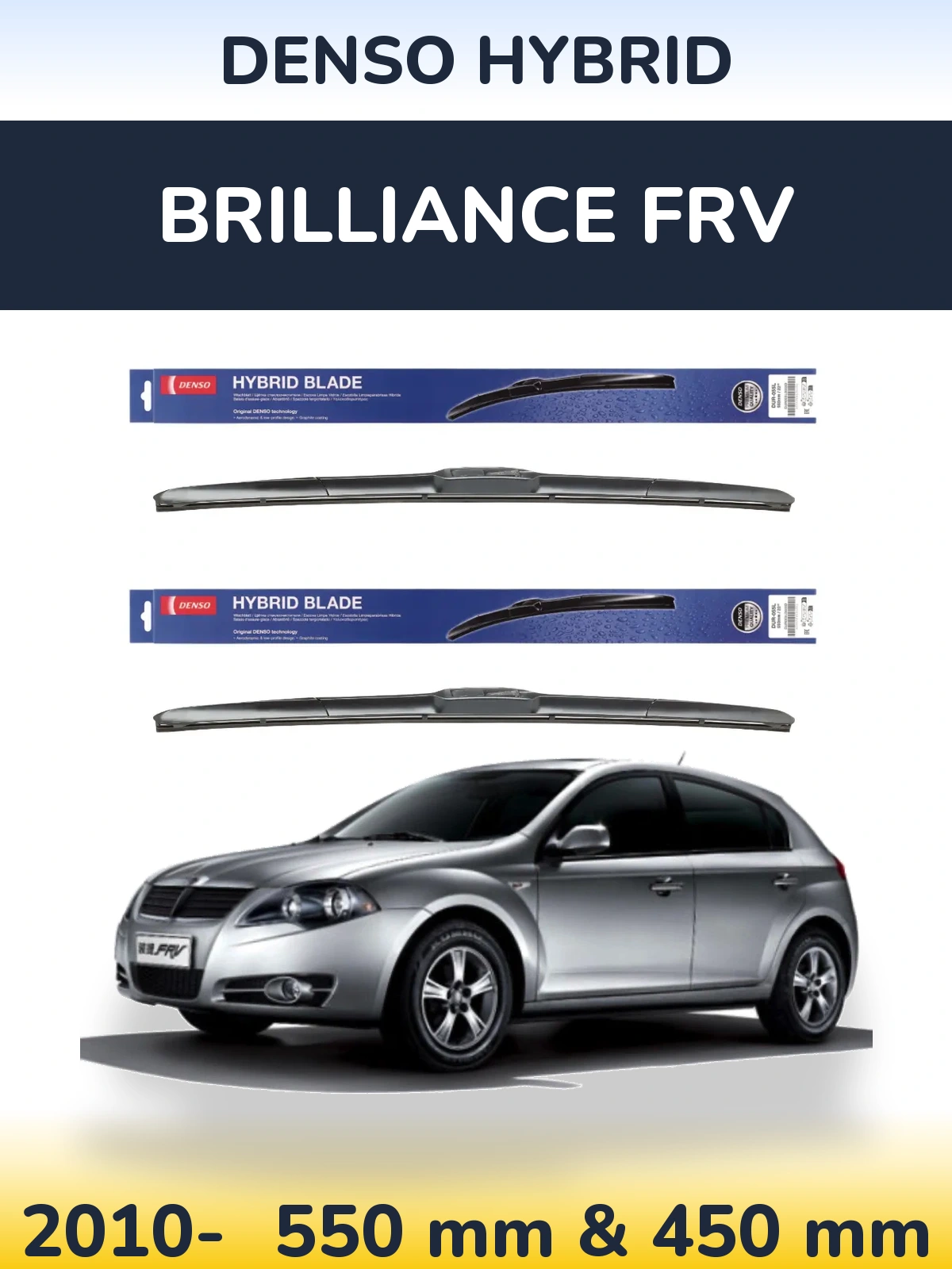 Sada předních stěračů Denso Hybrid 550 a 450 mm pro Brilliance FRV 2010-2026