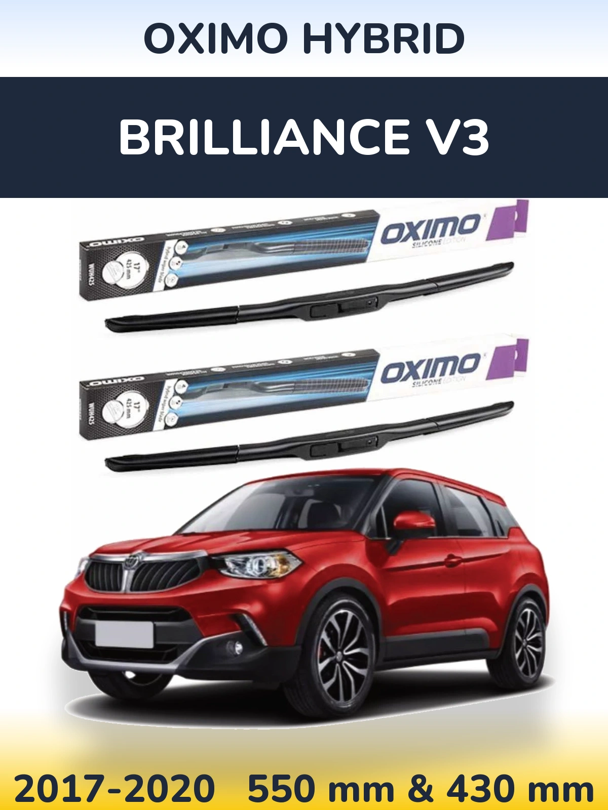 Sada předních stěračů Oximo Hybrid 550 a 430 mm pro Brilliance V3 2017-2020
