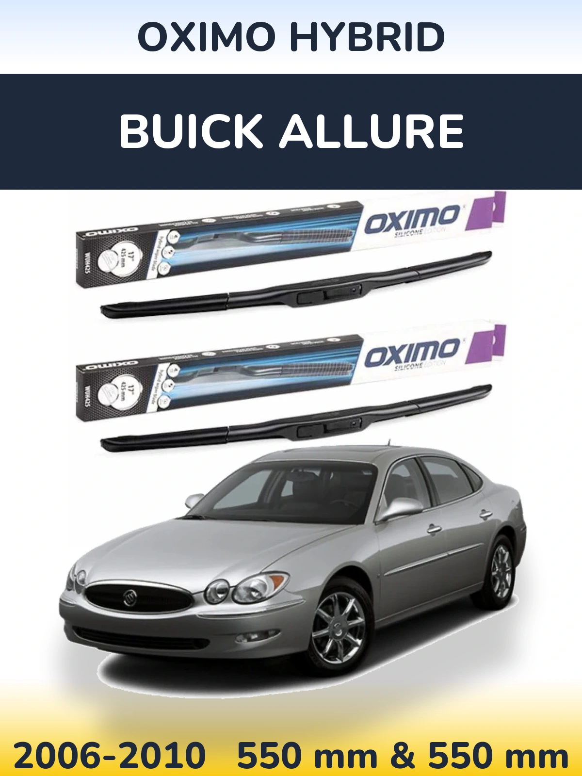 Sada předních stěračů Oximo Hybrid 550 a 550 mm pro Buick Allure 2006-2010