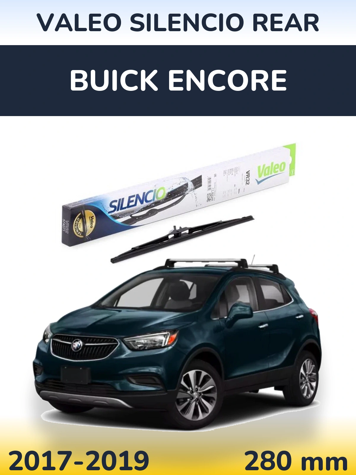 Zadní stěrač Valeo Silencio Rear 280 mm pro Buick Encore 2017-2019