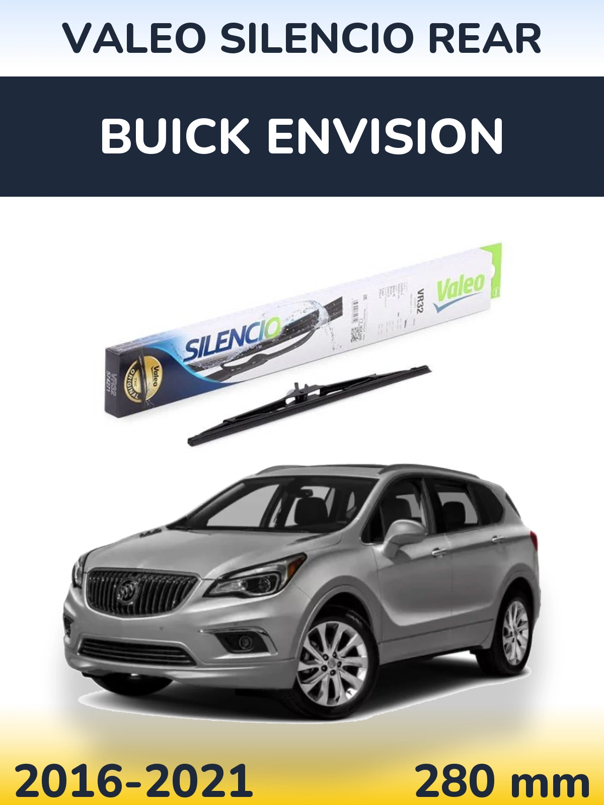 Zadní stěrač Valeo Silencio Rear 280 mm pro Buick Envision 2016-2021