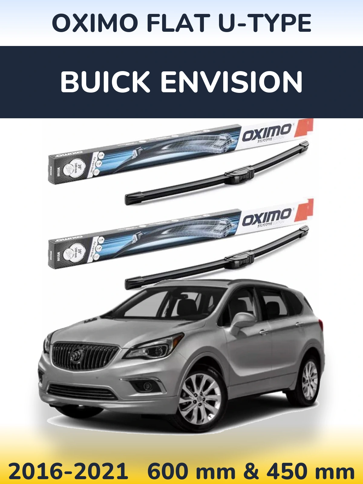 Комплект передніх щіток Oximo Flat U-type 600 & 450 мм для Buick Envision 2016-2021