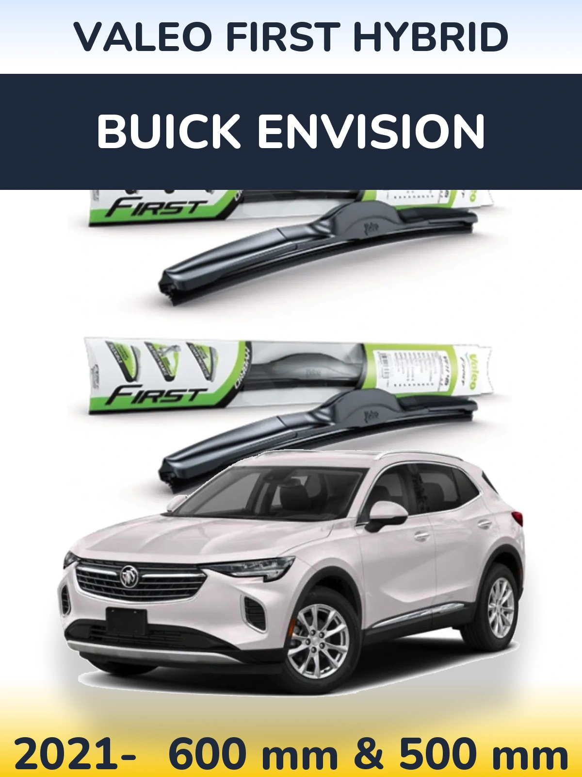 Sada předních stěračů Valeo First Hybrid 600 a 500 mm pro Buick Envision 2021-2026