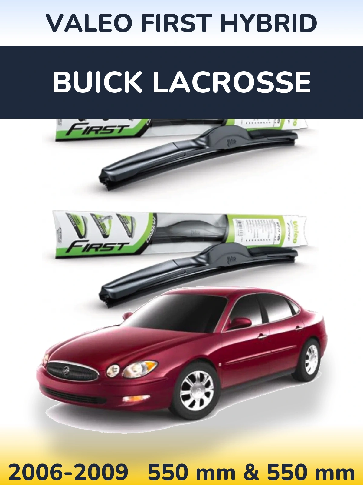 Sada předních stěračů Valeo First Hybrid 550 a 550 mm pro Buick LaCrosse 2006-2009