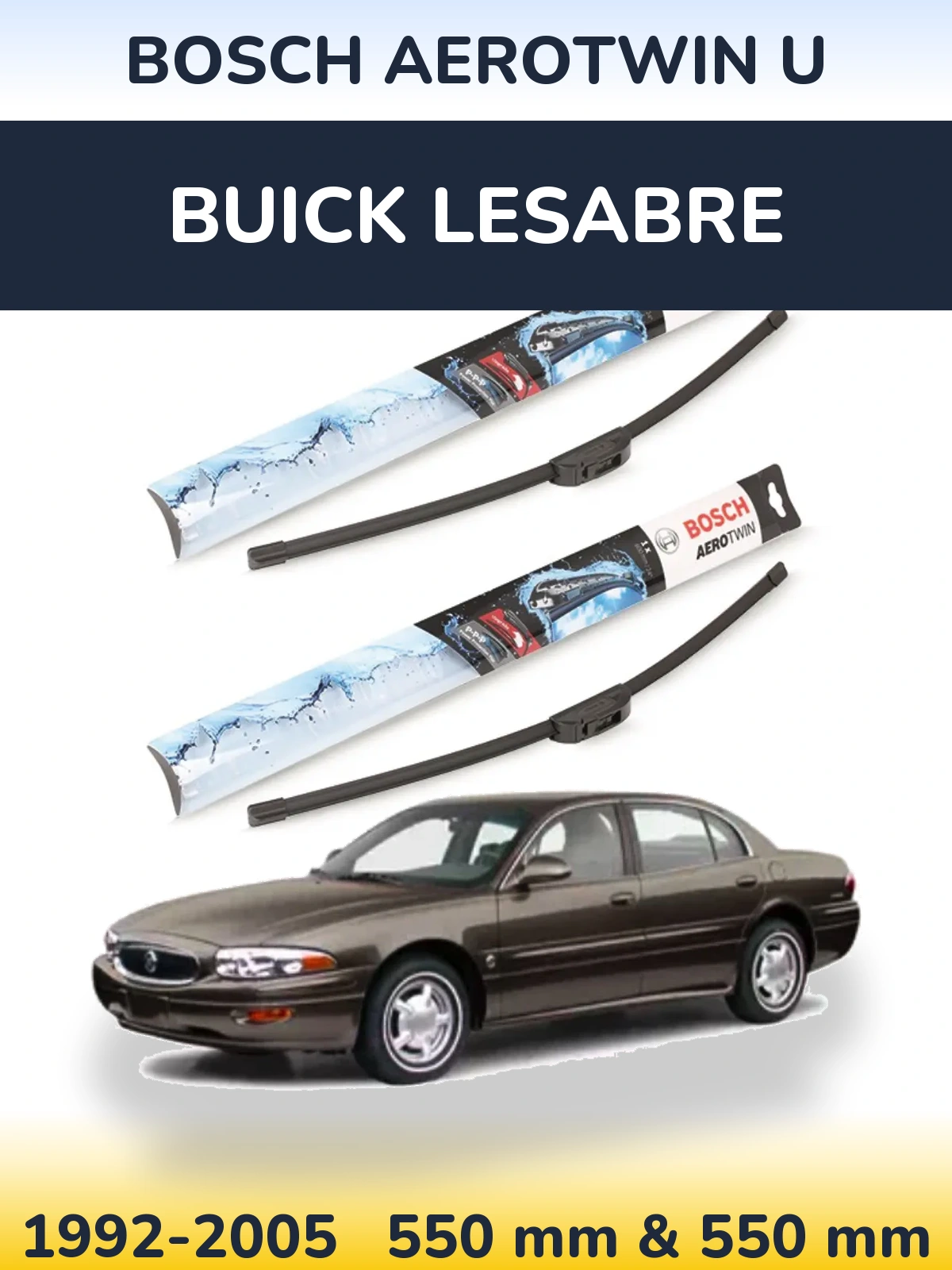 Sada předních stěračů BOSCH AeroTwin U 550 a 550 mm pro Buick LeSabre 1992-2005
