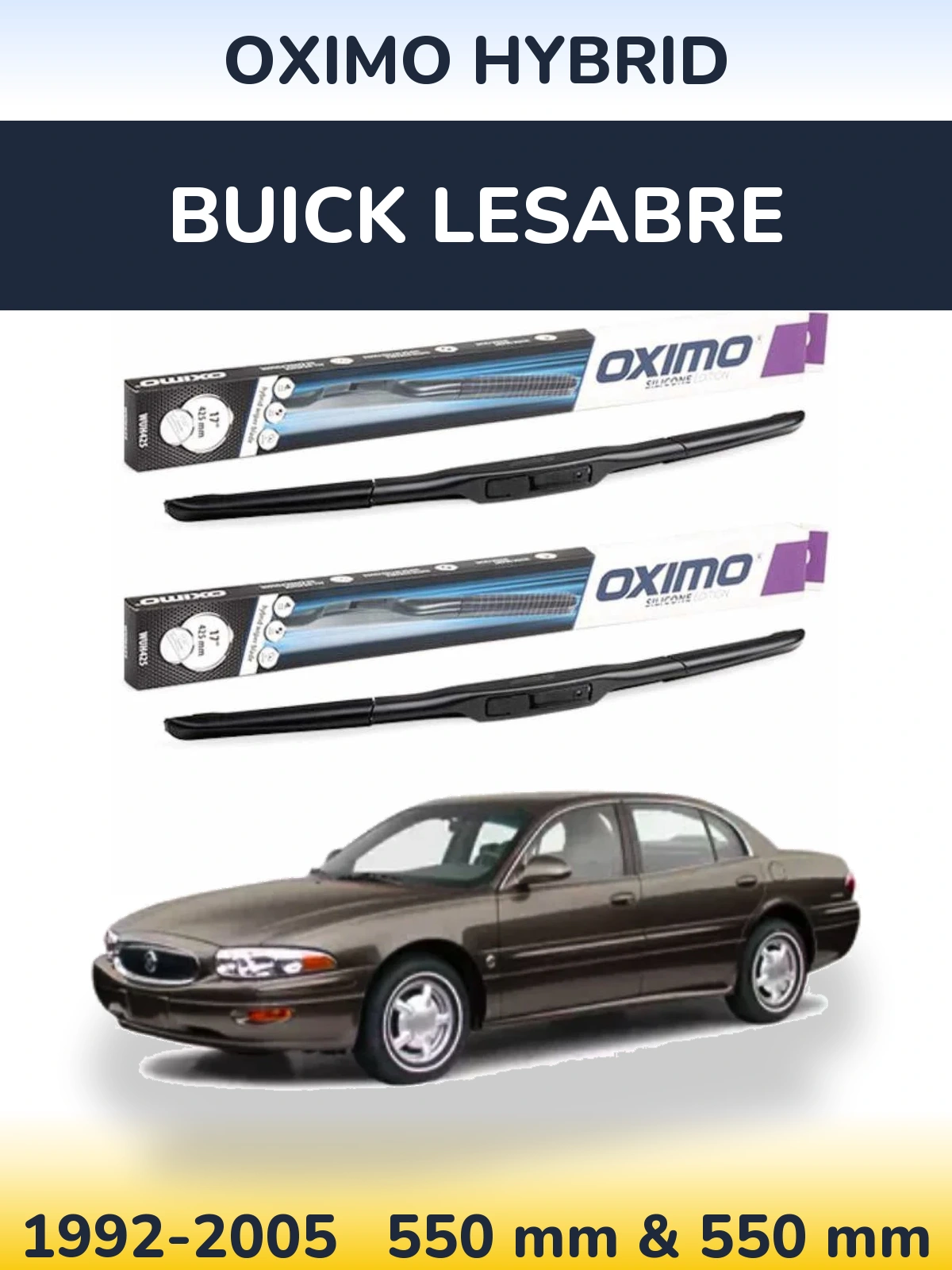 Sada předních stěračů Oximo Hybrid 550 a 550 mm pro Buick LeSabre 1992-2005
