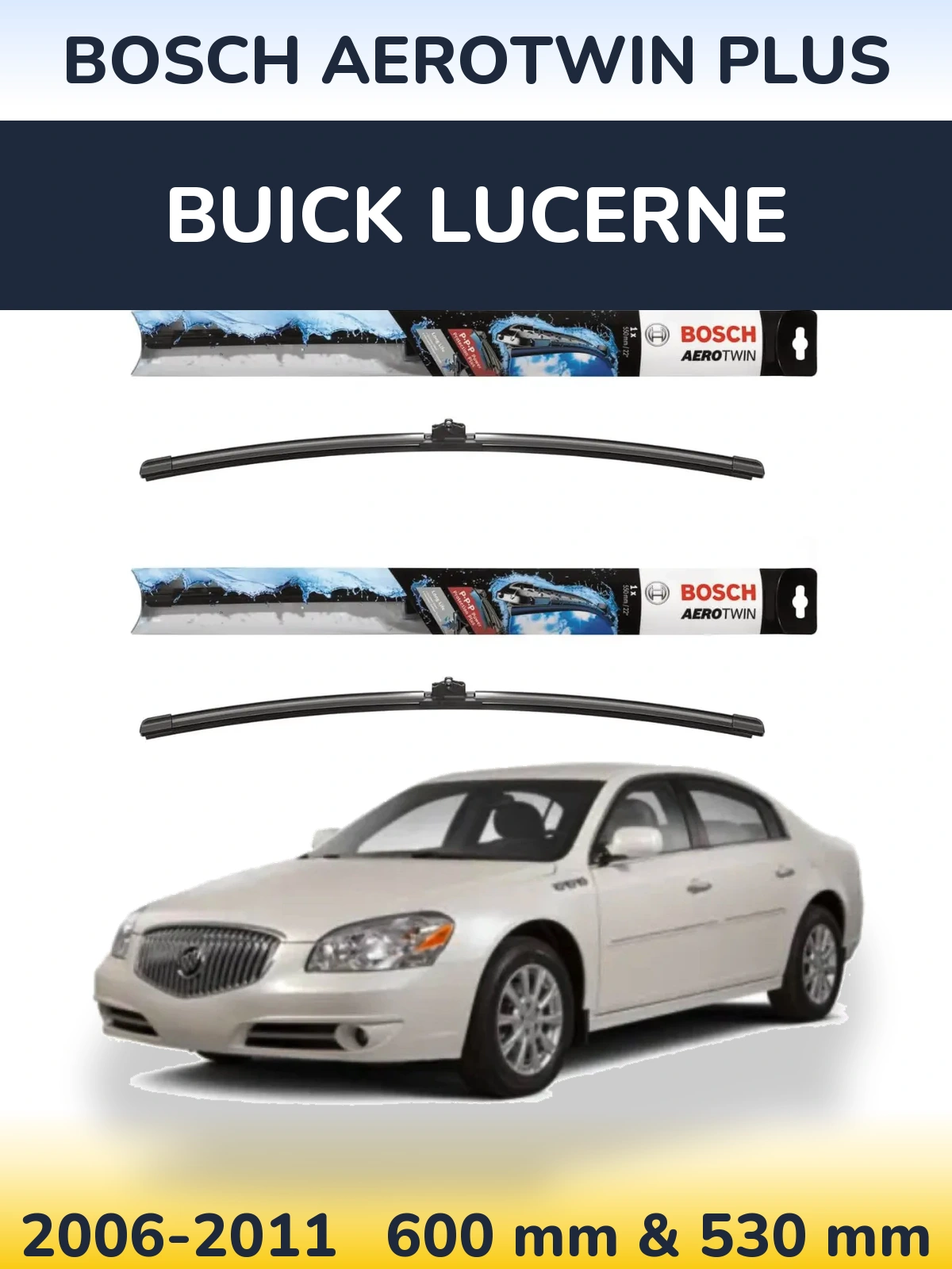 Sada předních stěračů BOSCH AeroTwin Plus 600 a 530 mm pro Buick Lucerne 2006-2011