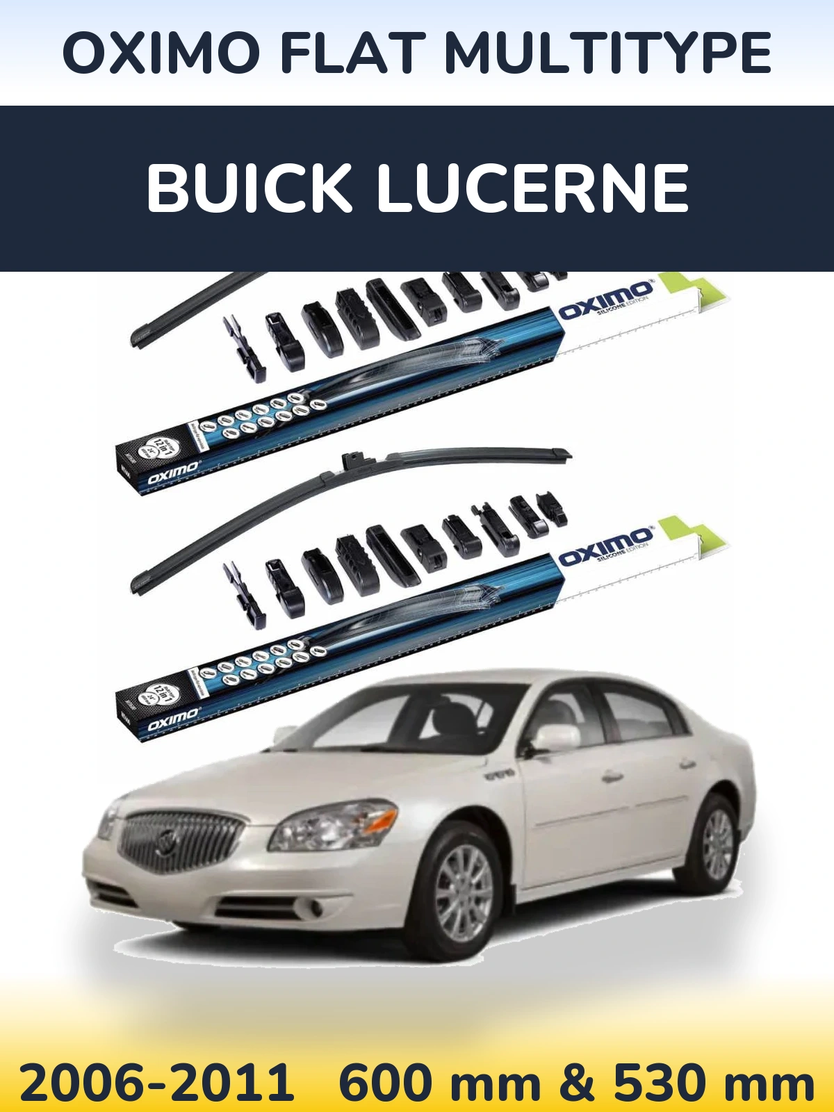 Sada předních stěračů Oximo Flat MultiType 600 a 530 mm pro Buick Lucerne 2006-2011