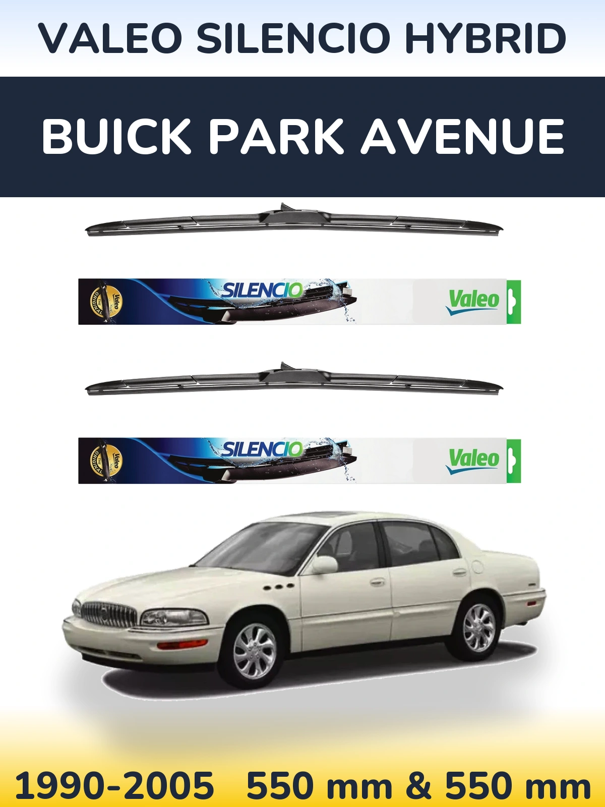 Комплект передніх щіток Valeo Silencio Hybrid 550 & 550 мм для Buick Park Avenue 1990-2005