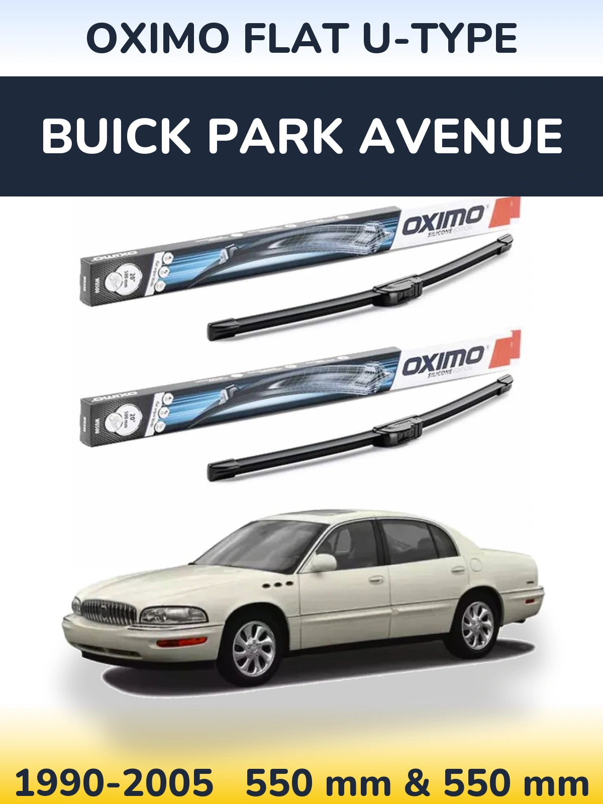 Sada předních stěračů Oximo Flat U-type 550 a 550 mm pro Buick Park Avenue 1990-2005