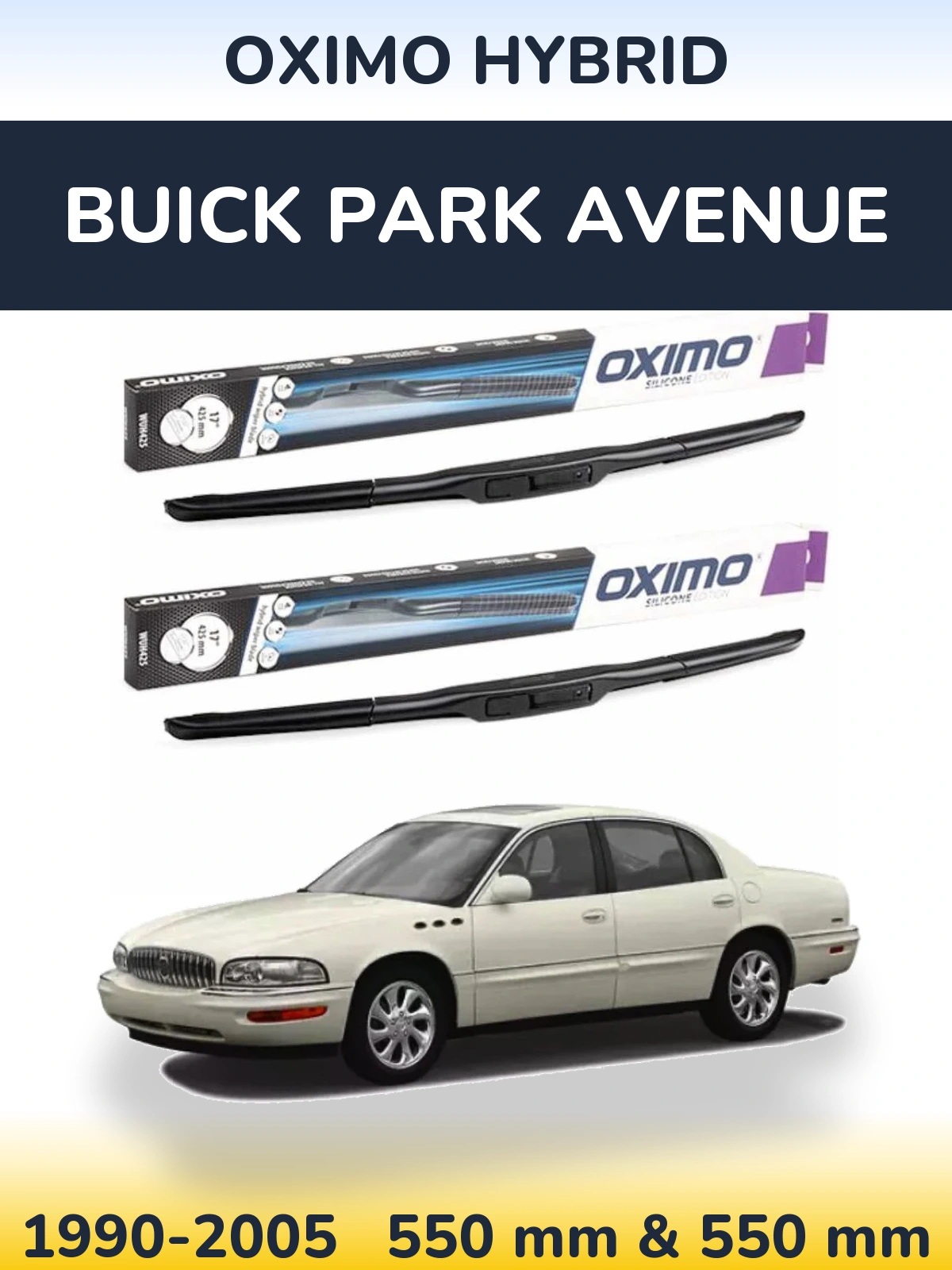 Sada předních stěračů Oximo Hybrid 550 a 550 mm pro Buick Park Avenue 1990-2005
