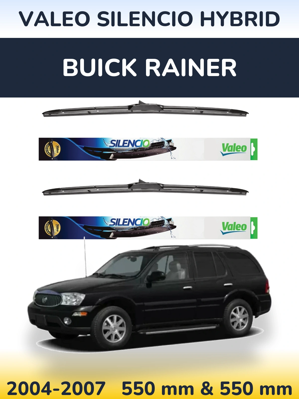 Sada předních stěračů Valeo Silencio Hybrid 550 a 550 mm pro Buick Rainer 2004-2007