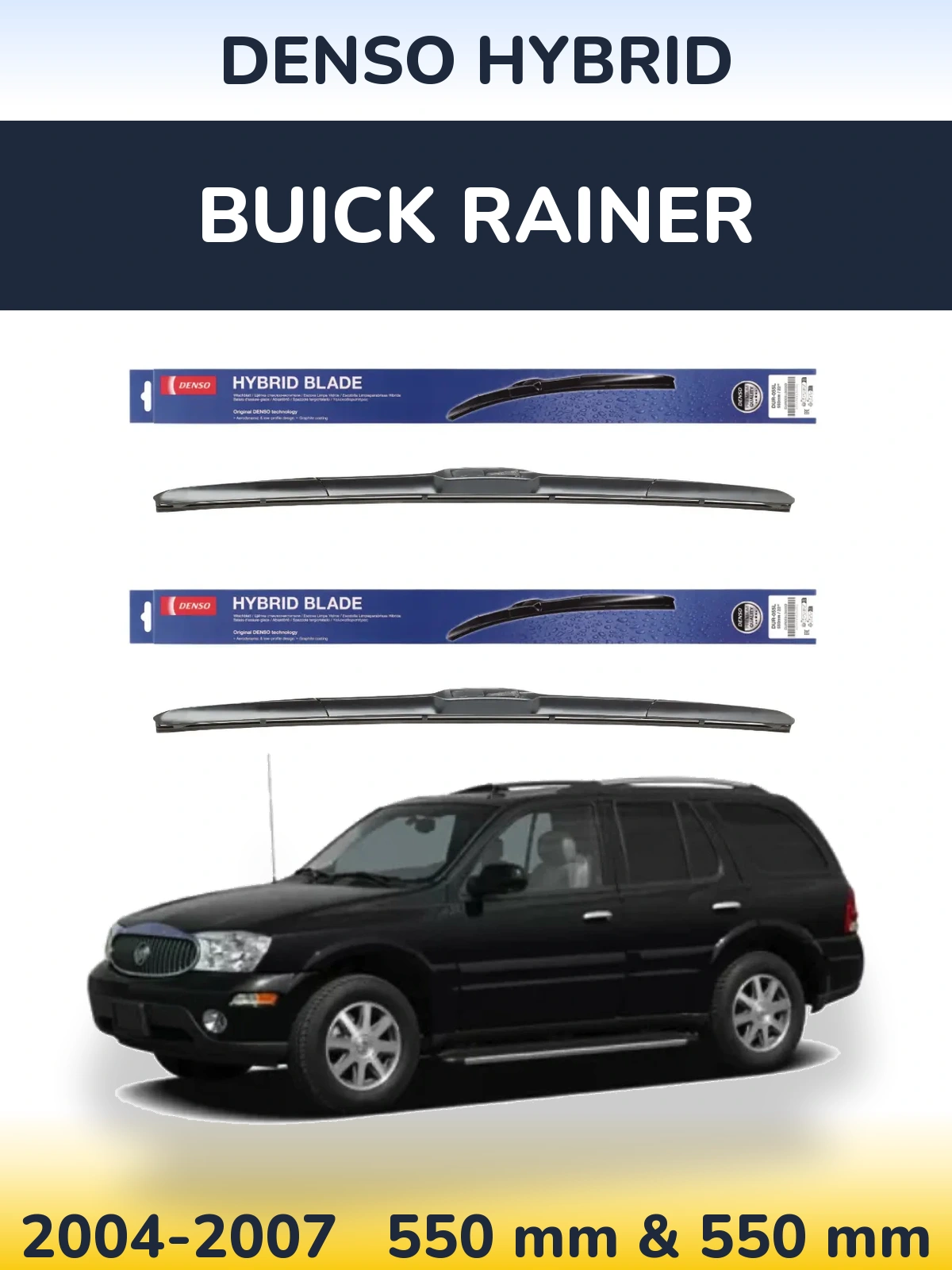 Sada předních stěračů Denso Hybrid 550 a 550 mm pro Buick Rainer 2004-2007