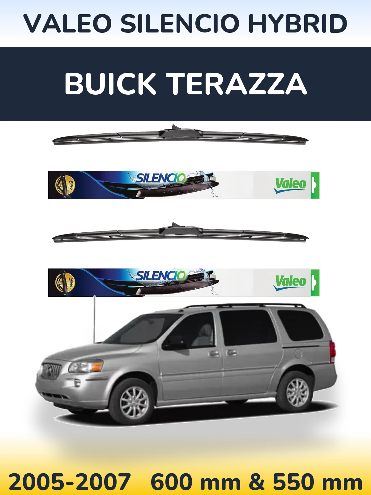 Sada předních stěračů Valeo Silencio Hybrid 600 a 550 mm pro Buick Terazza 2005-2007