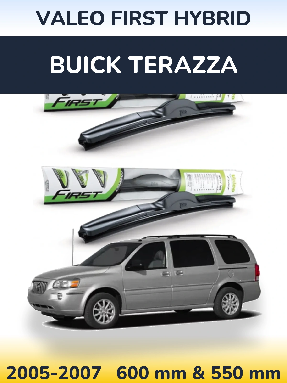 Sada předních stěračů Valeo First Hybrid 600 a 550 mm pro Buick Terazza 2005-2007