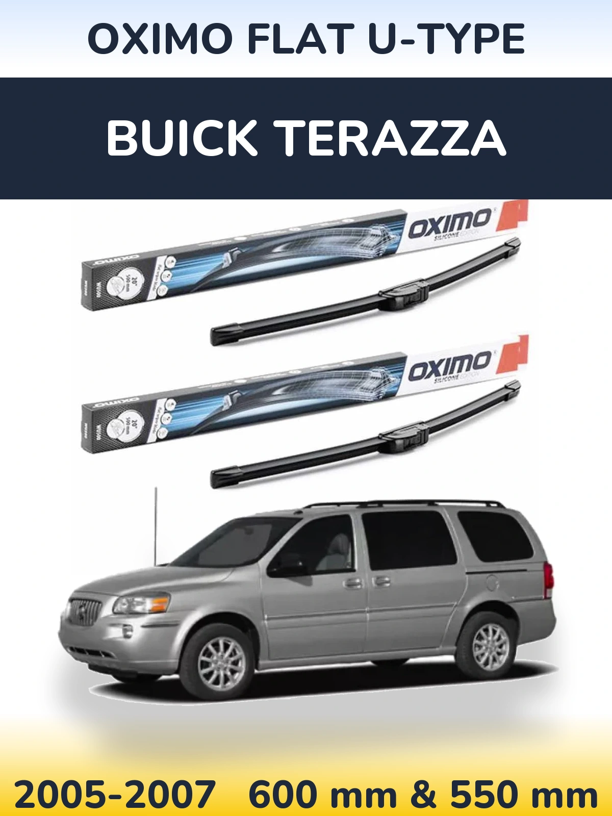 Комплект передніх щіток Oximo Flat U-type 600 & 550 мм для Buick Terazza 2005-2007