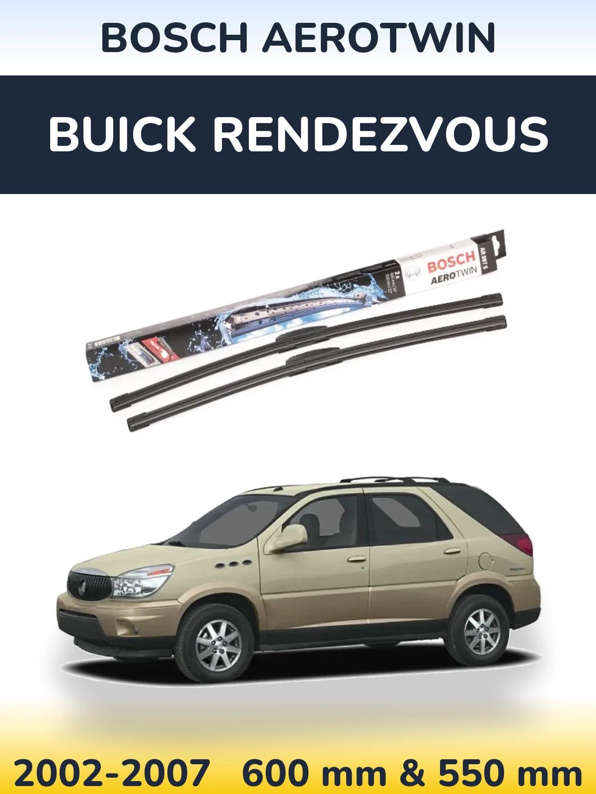 Комплект передніх щіток BOSCH AeroTwin 600 & 550 мм для Buick Rendezvous 2002-2007