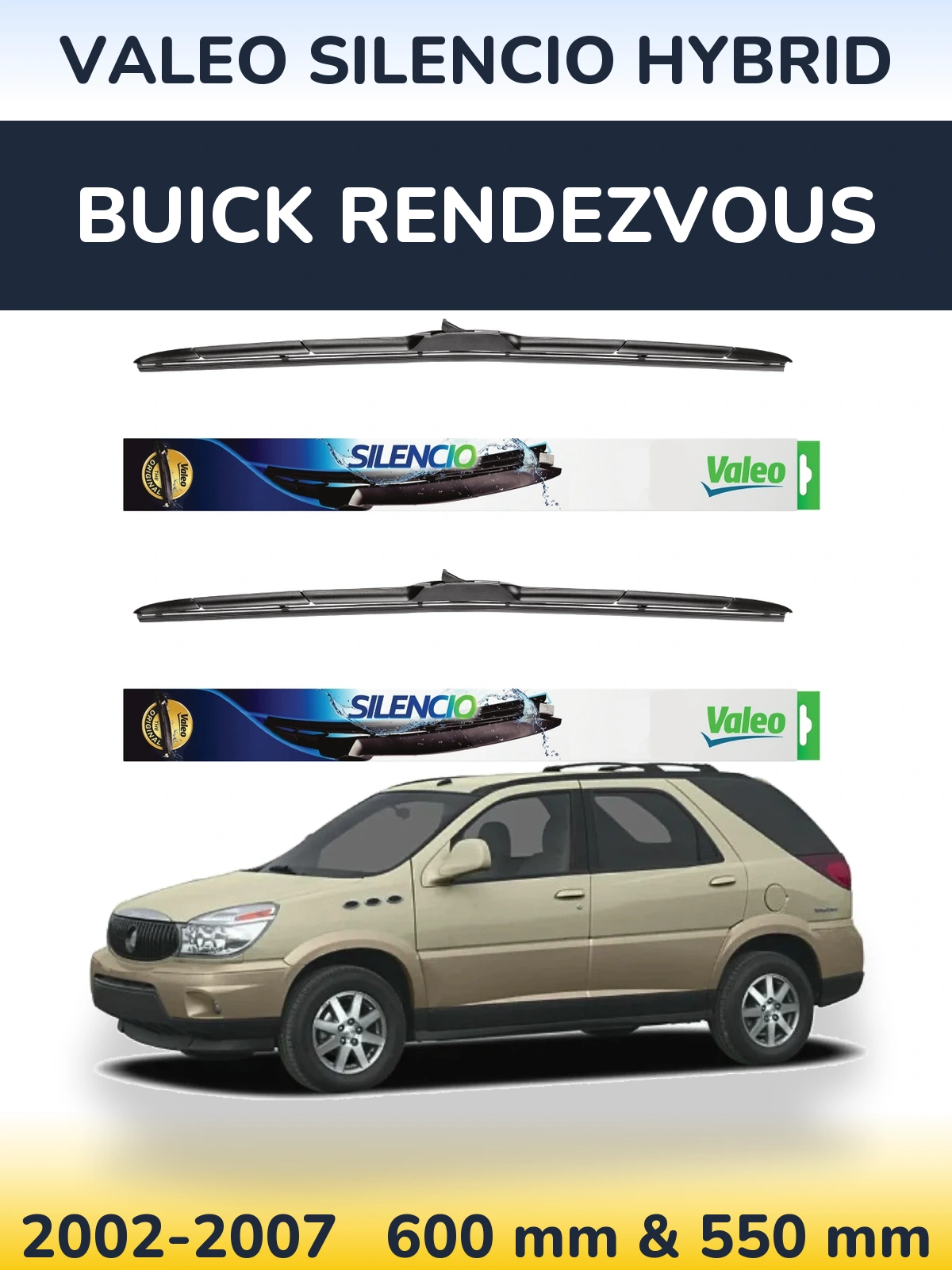 Sada předních stěračů Valeo Silencio Hybrid 600 a 550 mm pro Buick Rendezvous 2002-2007