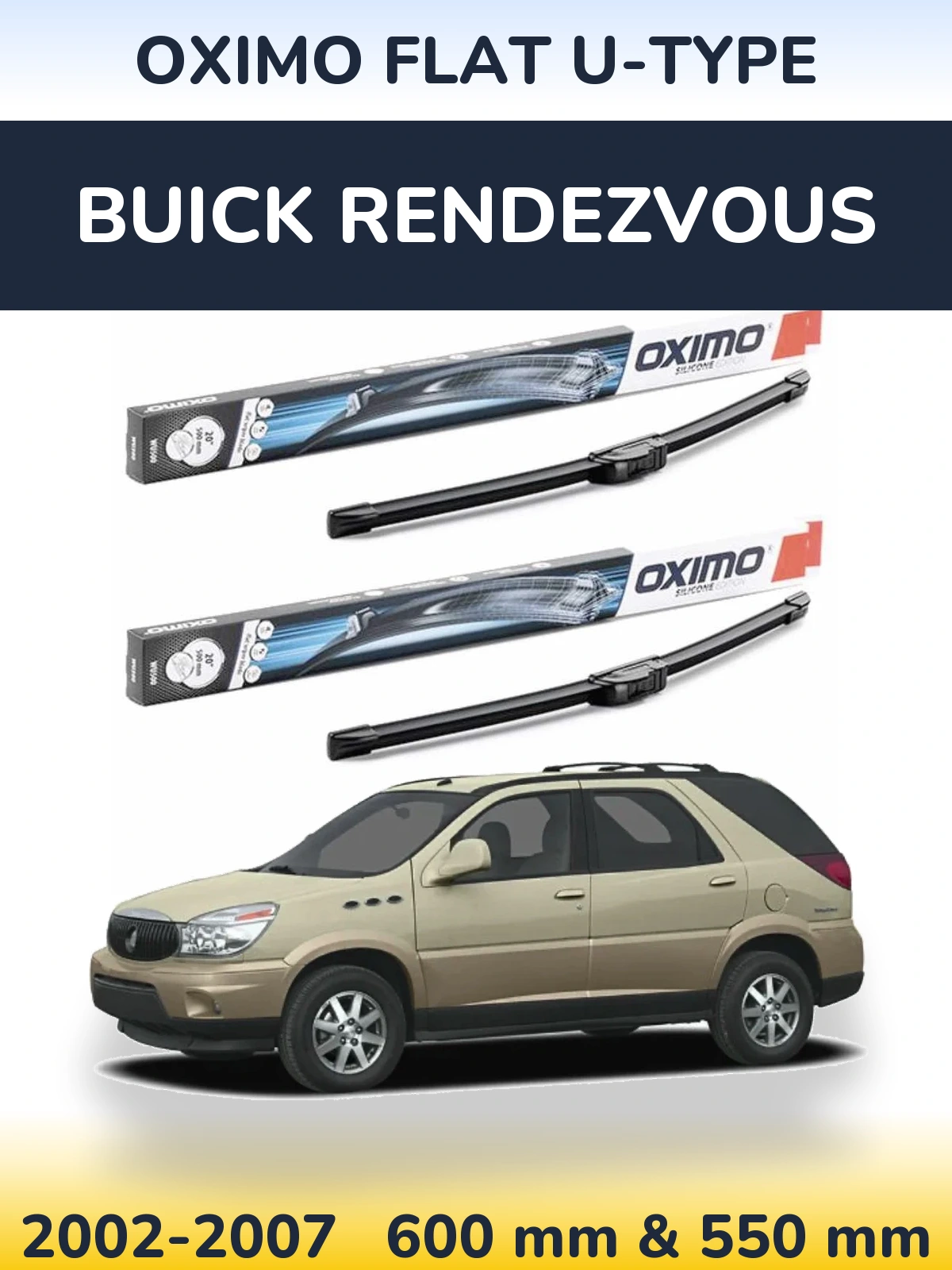 Sada předních stěračů Oximo Flat U-type 600 a 550 mm pro Buick Rendezvous 2002-2007