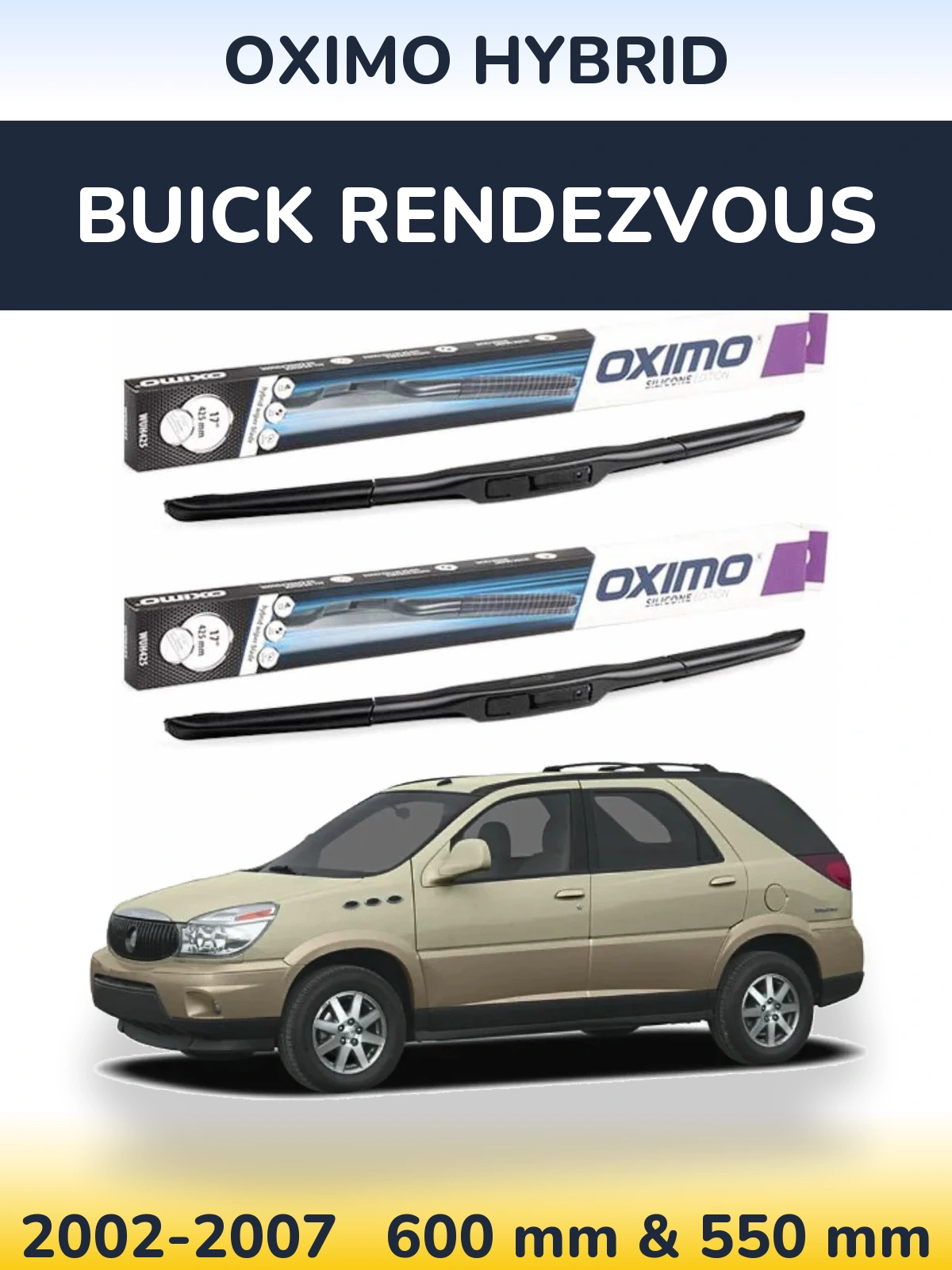Sada předních stěračů Oximo Hybrid 600 a 550 mm pro Buick Rendezvous 2002-2007