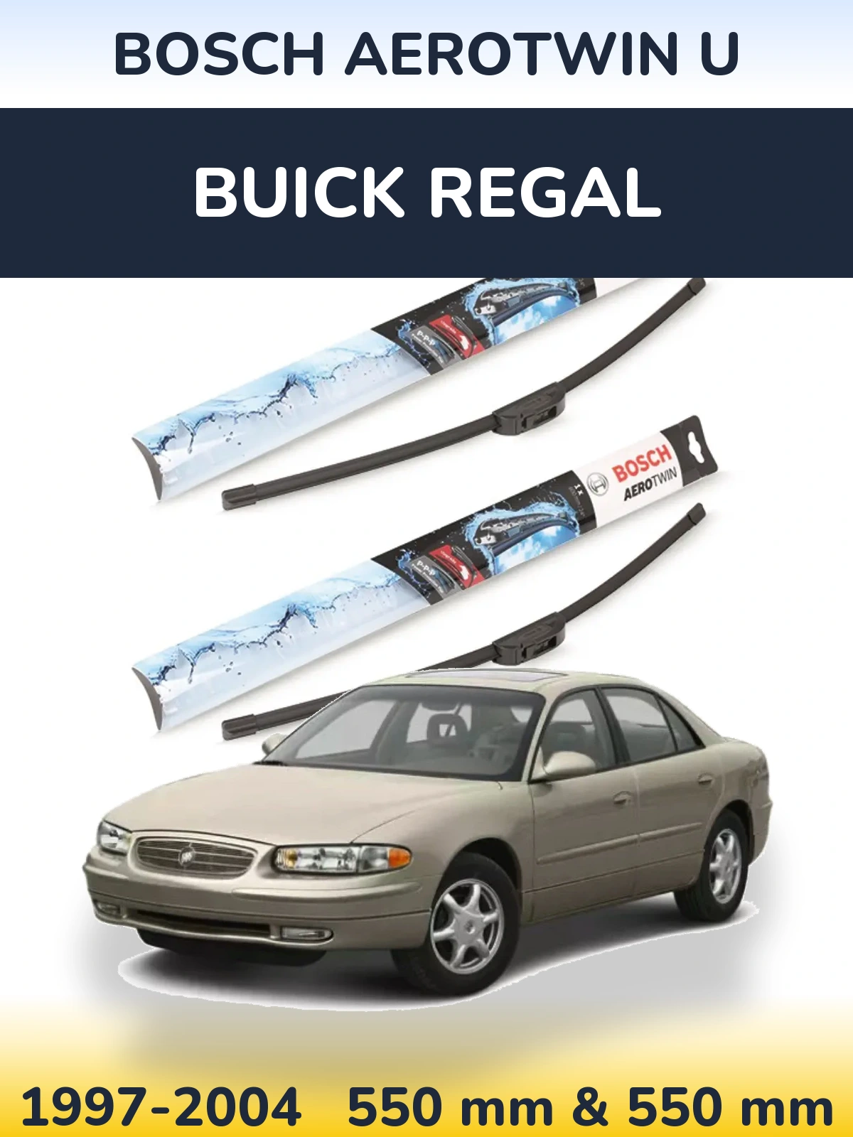 Sada předních stěračů BOSCH AeroTwin U 550 a 550 mm pro Buick Regal 1997-2004