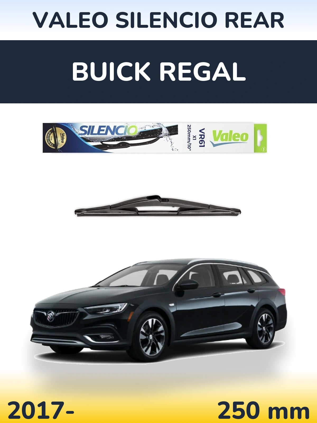 Zadní stěrač Valeo Silencio Rear 250 mm pro Buick Regal 2017-2026