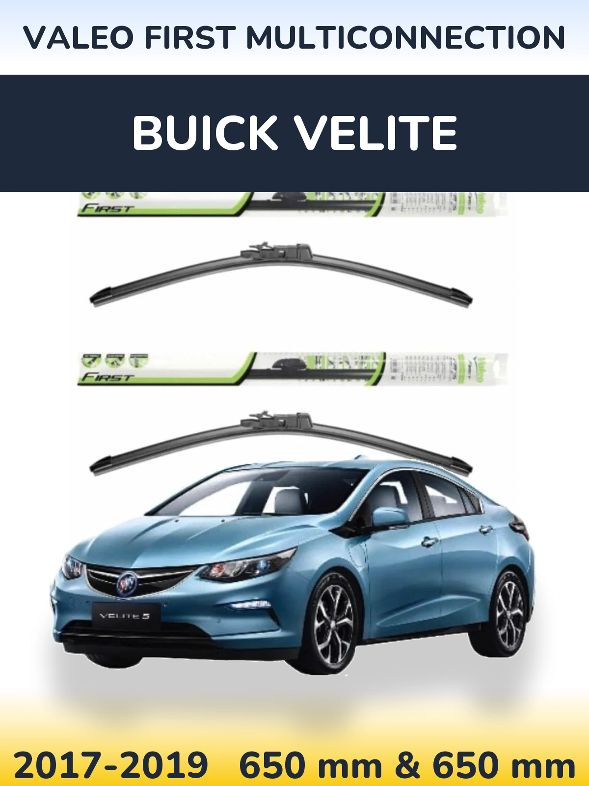Sada předních stěračů Valeo First MultiConnection 650 a 650 mm pro Buick Velite 2017-2019