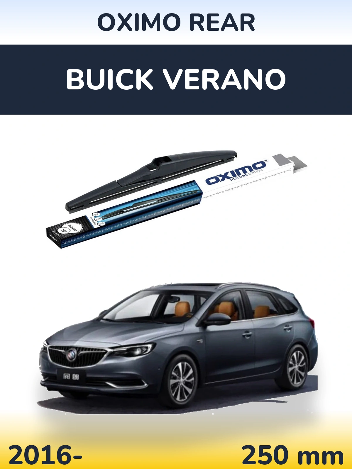 Zadní stěrač Oximo Rear 250 mm pro Buick Verano 2016-2026