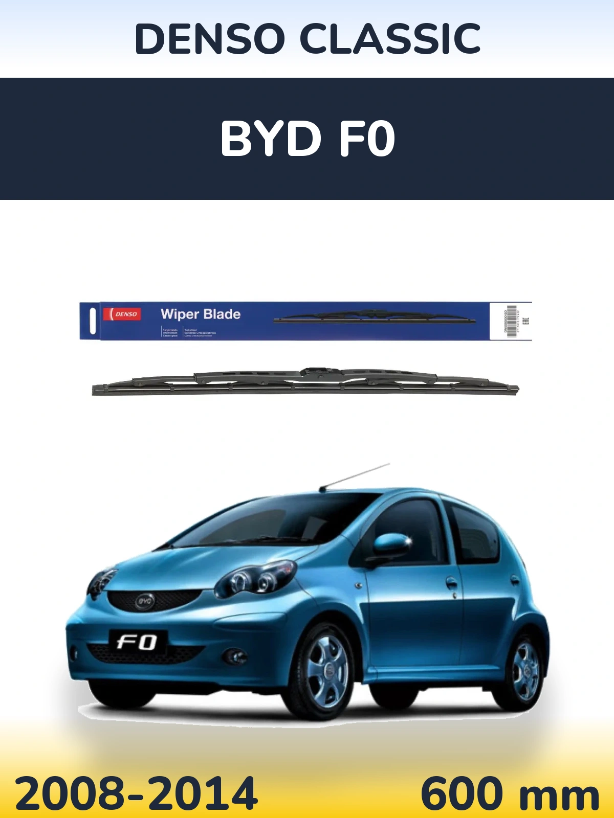 Přední stěrač Denso Classic 600 mm pro BYD F0 2008-2014