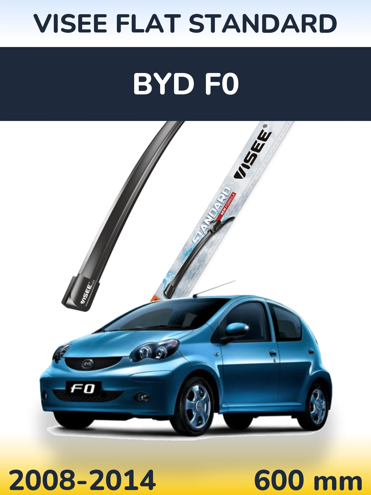Přední stěrač VISEE FLAT STANDARD 600 mm pro BYD F0 2008-2014