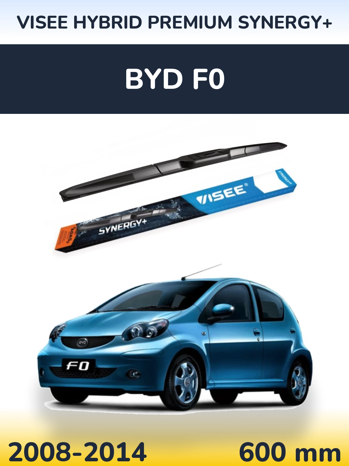 Přední stěrač VISEE HYBRID PREMIUM SYNERGY+ 600 mm pro BYD F0 2008-2014