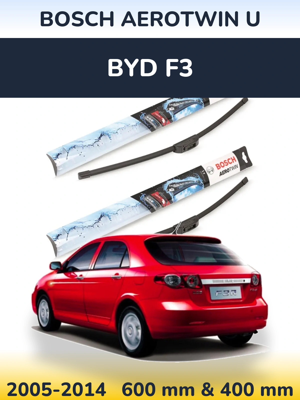 Sada předních stěračů BOSCH AeroTwin U 600 a 400 mm pro BYD F3 2005-2014