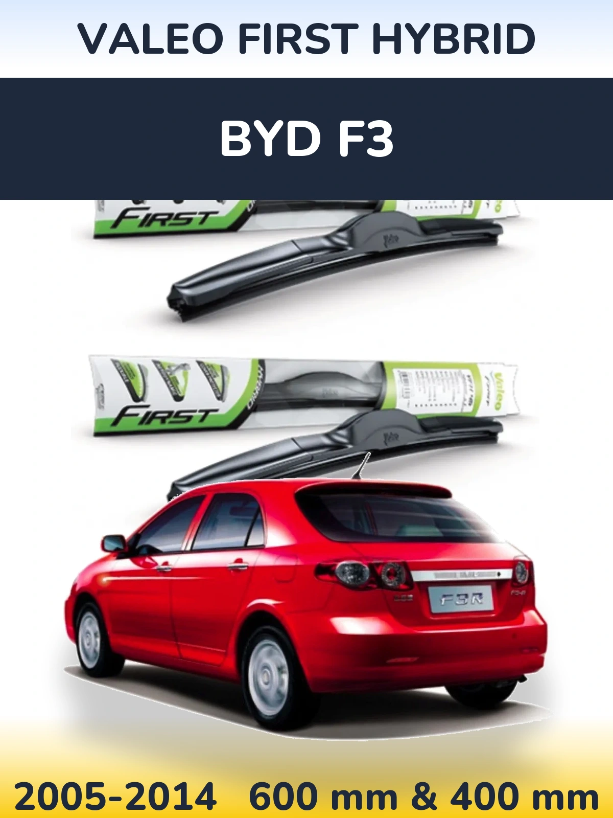 Sada předních stěračů Valeo First Hybrid 600 a 400 mm pro BYD F3 2005-2014