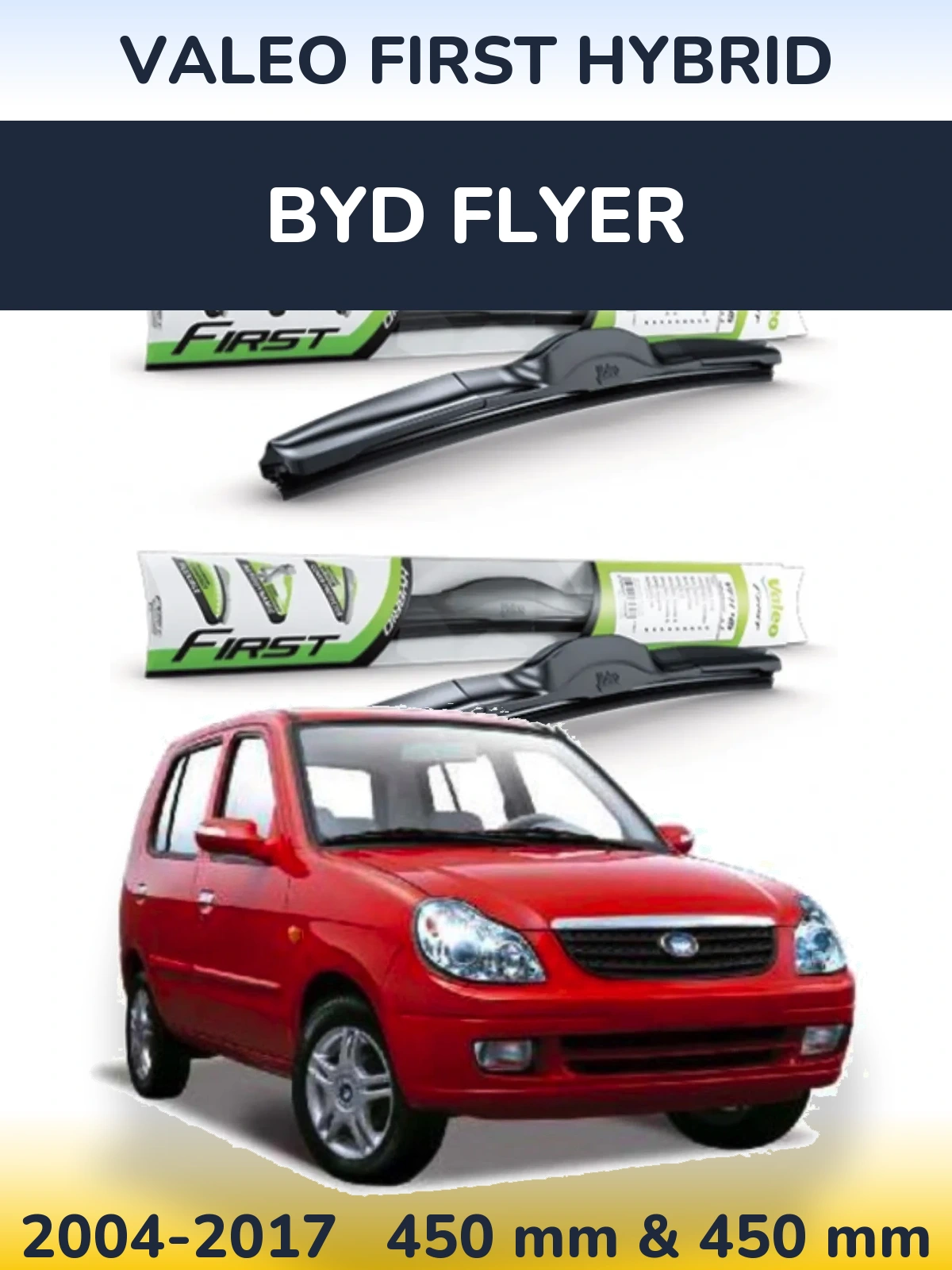 Sada předních stěračů Valeo First Hybrid 450 a 450 mm pro BYD Flyer 2004-2017